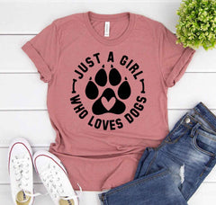 Just A Girl Who Loves Dogs T-shirt